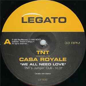 FLAC TNT Presents Casa Royale - We All Need Love