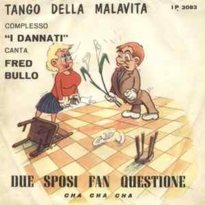 FLAC "I Dannati" Canta Fred Bullo - Due Sposi Fan Questione