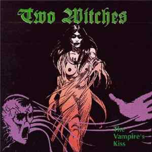 FLAC Two Witches - The Vampire's Kiss