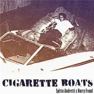 FLAC Spitta Andretti x Harry Fraud - Cigarette Boats