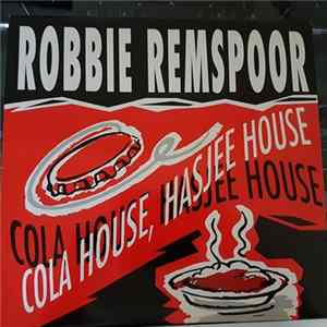 FLAC Robbie Remspoor - Cola House, Hasjee House