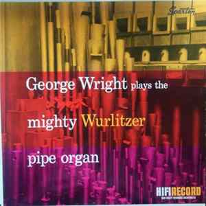 FLAC George Wright - George Wright Plays The Mighty Wurlitzer Pipe Organ