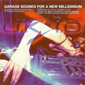 FLAC Various - UK ID - Garage Sounds For A New Millennium