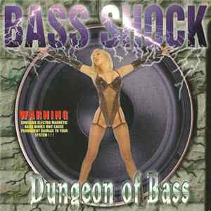 FLAC Bass Shock - Dungeon Of Bass