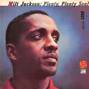 FLAC Milt Jackson - Plenty, Plenty Soul