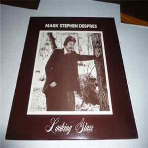 FLAC Mark Stephen Despres - Looking Glass