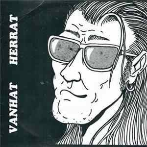 FLAC Vanhat Herrat - Pelko Päälle Käy / Vanhat Herrat