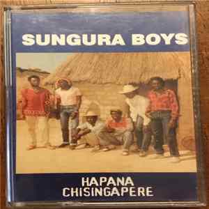 FLAC The Sungura Boys - Hapana Chisingapere