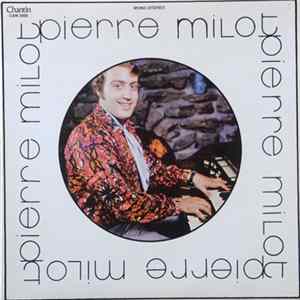 FLAC Pierre Milot - Son Orgue Et Ses Chansons