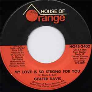 FLAC Geater Davis - My Love Is So Strong For You / I Can Hold My Own