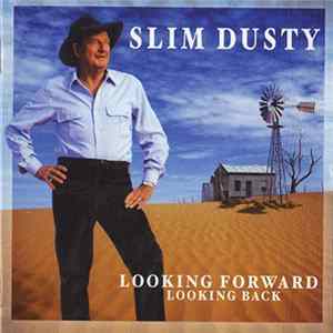 FLAC Slim Dusty - Looking Forward Looking Back