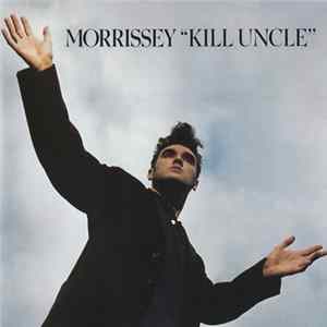 FLAC Morrissey - Kill Uncle