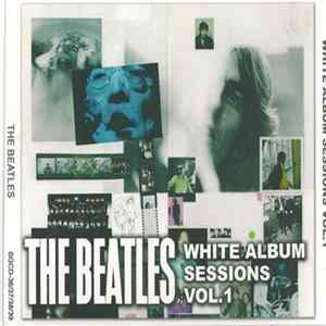 FLAC The Beatles - White Album Sessions Volume 1 Back to Basics