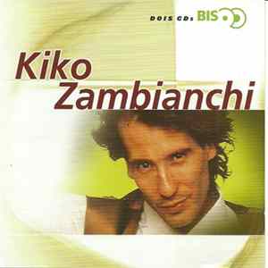 FLAC Kiko Zambianchi - Bis