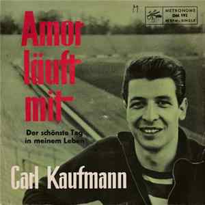 FLAC Carl Kaufmann, Orchester Max Anderson - Amor läuft mit