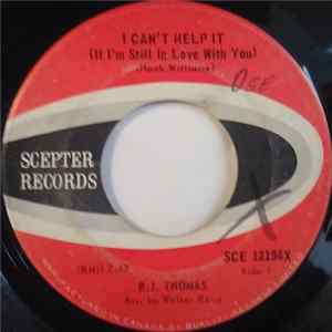 FLAC B.J. Thomas - I Can't Help It (If I'm Still In Love With You)