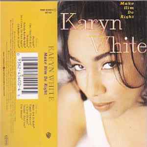 FLAC Karyn White - Make Him Do Right