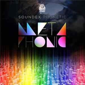 FLAC Soundex Phonetic - Metaphonic