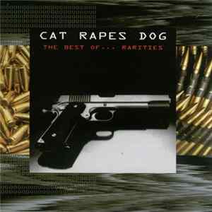 FLAC Cat Rapes Dog - The Best Of ... Rarities