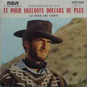 FLAC Ennio Morricone, Son Orchestre , et I Cantori Moderni di Alessandroni - Et Pour Quelques Dollars De Plus - La Resa Dei Conti