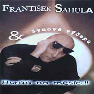 FLAC František Sahula - Huráá na měsíc !!