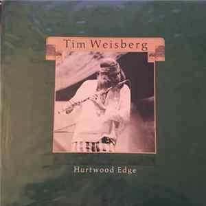 FLAC Tim Weisberg - Hurtwood Edge