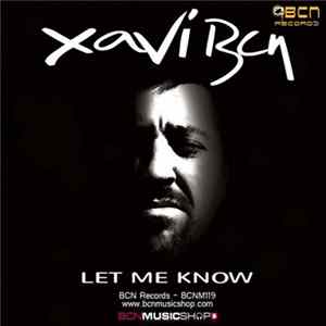 FLAC Xavi BCN - Let Me Know