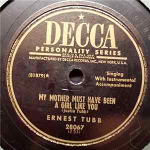 FLAC Ernest Tubb - My Mother Must Have Been A Girl Like You / Somebody's Stolen My Honey