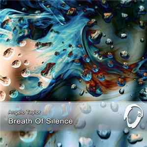 FLAC Angelo Taylor - Breath Of Silence