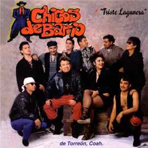 FLAC Chicos De Barrio - Triste Lagunera