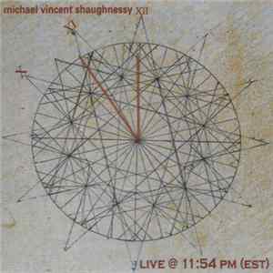 FLAC Michael Vincent Shaughnessy - Live @ 11:54 PM (EST)