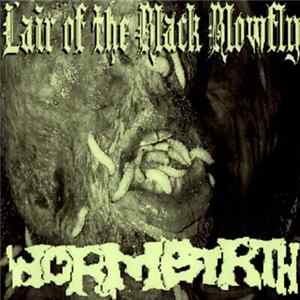 FLAC Lair Of The Black Blowfly, Wormbirth - Split