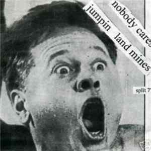 FLAC Nobody Cares / Jumpin Land Mines - Split 7"