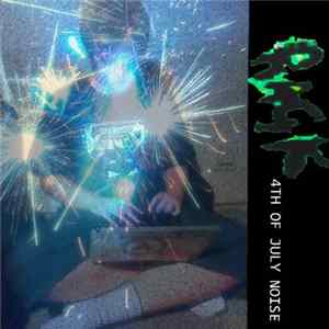 FLAC Ragk - 4th of July noise