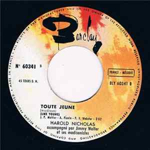FLAC Harold Nicholas - A La Vie A L'Amour / Toute Jeune
