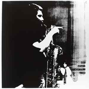 FLAC The Peter Brötzmann Trio - For Adolphe Sax