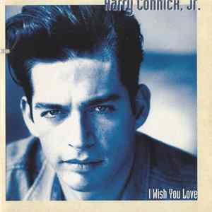FLAC Harry Connick, Jr. - I Wish You Love