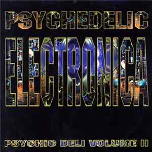 FLAC Various - Psychedelic Electronica (Psychic Deli Volume II)
