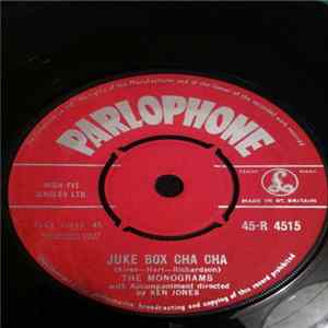FLAC The Monograms With Accompaniment Directed By Ken Jones - Juke Box Cha Cha / The Greatest Mistake Of My Life