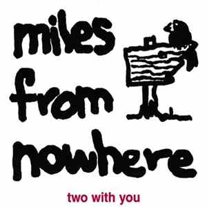FLAC Miles From Nowhere - Two With You