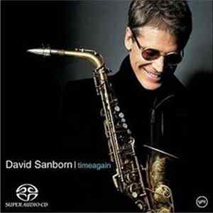 FLAC David Sanborn - Timeagain