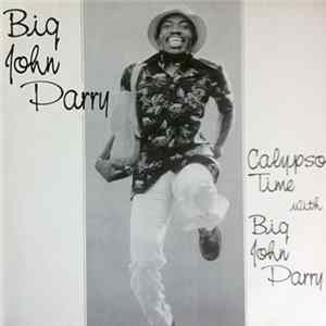 FLAC Big John Parry - Calypso Time With Big John Parry