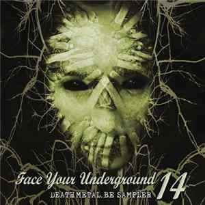 FLAC Various - Face Your Underground 14 - Deathmetal.be Sampler