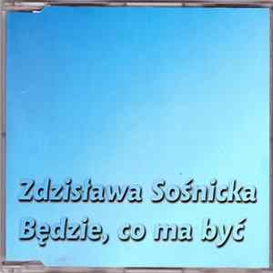 FLAC Zdzisława Sośnicka - Będzie, Co Ma Być