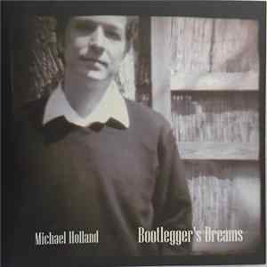 FLAC Michael Holland - Bootlegger's Dream