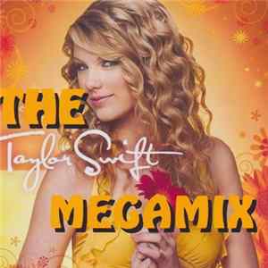 FLAC Taylor Swift - The Taylor Swift Megamix