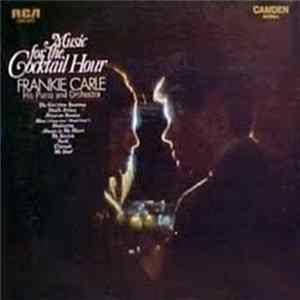 FLAC Frankie Carle, His Piano And Orchestra - Music For The Cocktail Hour