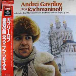 FLAC Andrei Gavrilov Plays Rachmaninoff - Rachmaninoff Recital: Five Preludes, Four Moments Musicaux, Two Études-Tableaux, Élégie, Op. 3 No. 1