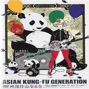 FLAC Asian Kung-Fu Generation - 映像作品集6巻　～Tour 2009 ワールド ワールド ワールド～