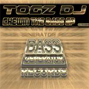 FLAC Togz DJ - Chewin The Bass EP